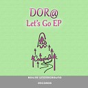 Dor - Let s Go Original Mix