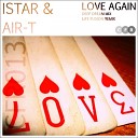 ISTAR AIR T - Love Again Original Mix