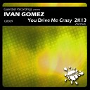 Ivan Gomez - You Drive Me Crazy 2k13 Mauro Mozart Remix