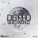 Dis Pro - Adieu World High One Remix