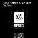 Rene Ablaze Ian Buff - Test Drive Original Mix