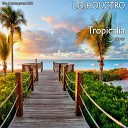 L D Houctro - Tropical Dance Tropical Dub Mix