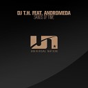 DJ T H feat Andromeda - Sands Of Time Original Mix