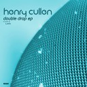 Henry Cullen - Faking It Original Mix