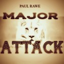 Paul Rawe - Major Attack