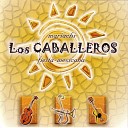 Los Caballeros - Las Mananitas