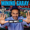 Minino Garay feat La Mona Jimenez - Lo Que Te Toca Te Toca