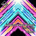 Barbuto Nick Reverse - Stay Down Original Mix