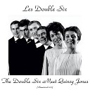 Les Double Six - For Lena and Lennie En Fl nant Dans Paris Remastered…