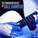 Dale Hawkins - The Same Old Way