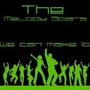 The Melody Stars - We Can Make It Body Move Mix