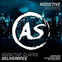 Addictive Glance - Deliverance Original Mix