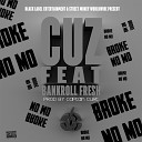 C U Z feat Bankroll Fresh - Broke No Mo feat Bankroll Fresh