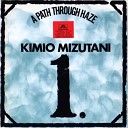 Kimio Mizutani - A Path Through The Haze