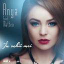 Anya feat Matteo - In Ochii Mei Radio Edit Mp3