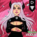 Trivision - Vicious Original Mix