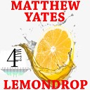 Matthew Yates - Lemon Drop SourAcid Mix