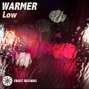 Tim Warmer - Low Original Mix