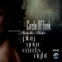 Circle Of Funk feat Richelle Hicks - Play Your Cards Right Instrumental Mix