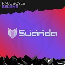 Paul Boyle - Believe Original Mix