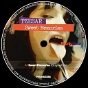 Tzesar - Sweet Memories Original Mix