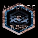 Martige - No Return Original Mix