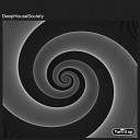 Deep House Society - Turning Turning Original Mix