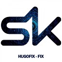Hugofix - Fix Original Mix