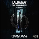 Laura May - The Wrong Week Original Mix