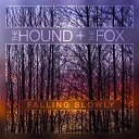 The Hound The Fox - Falling Slowly