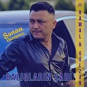 Senan Huseynov - Baliqlarin Sahi feat Ramal G lzar