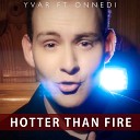 Yvar - Hotter Than Fire
