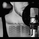 Daniel De Bourg - Hotline Bling