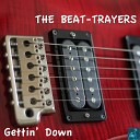 The Beat Trayers - Gettin Down Miggs Morttaaaaaayyy ReTouch