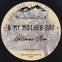 My Mother Say - No More Original Mix