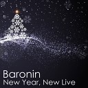 Baronin - New Year New Live Original Mix