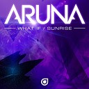Aruna - What If Ost Meyer Vs Aruna Radio Edit