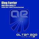 Oleg Farrier - Another Reality Attractive Deep Sound Remix