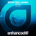Estiva - Spark Radio Edit feat Adar