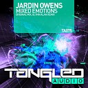 Jardin Owens - Mixed Emotions Original Mix