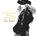 DJ Lady Lloyd Kinky Roland - Just Another Radio Edit