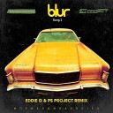 Blur - Song 2 Eddie G PS Project Remix