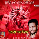 Gurcharan Maan - Tera Ho Gya Deedar