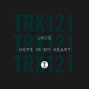 Jacq UK - Here In My Heart Extended Mix