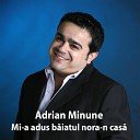 Adrian Minune feat Marius Babanu - Mi A Adus B iatul Nora N Cas