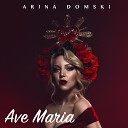 Arina Domski - Ave Maria