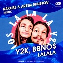Y2K Bbno - Lalala Rakurs Artem Shustov Radio Edit