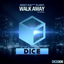 Addict Djs Ellenyi - Walk Away