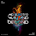 MD Electro Way Beyond feat Johanna - My Heart Original Mix