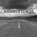 Hammertowne - Nothing Left But Time To Do